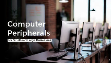 Choosing Wholesale Computer Peripherals for Small and Large Businesses