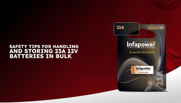 Safety Tips for Handling and Storing 23A 12V Batteries in Bulk