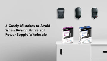 5 Costly Mistakes to Avoid When Buying Universal Power Supply Wholesale