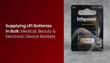 Supplying LR1 Batteries in Bulk: Medical, Beauty & Electronic Device Markets